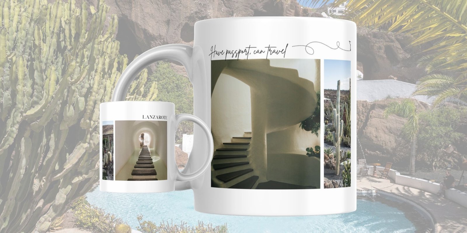 Two white mugs printed with Lanzarote photos, one reading Have passport, can travel